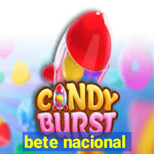 bete nacional